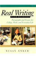 Real Writing with Readings: Paragraphs and Essays for College, Work, and Everyday Life