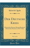 Der Deutsche Krieg, Vol. 3 of 3: Historischer Roman; Herzog Bernhard, Historischer Roman in Zwei Teilen (Classic Reprint)