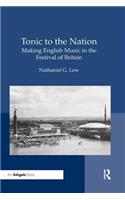 Tonic to the Nation: Making English Music in the Festival of Britain