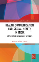 Health Communication and Sexual Health in India