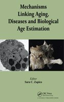 Mechanisms Linking Aging, Diseases and Biological Age Estimation