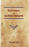Encyclopedia of Illinois Indians (Volume Two)