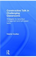 Constructive Talk in Challenging Classrooms: Strategies for Behaviour Management and Talk-Based Tasks