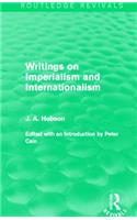 Writings on Imperialism and Internationalism (Routledge Revivals)