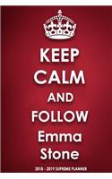 Keep Calm and Follow Emma Stone 2018-2019 Supreme Planner