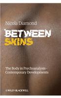 Between Skins