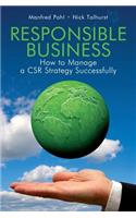 Responsible Business: How to Manage a CSR Strategy Successfully