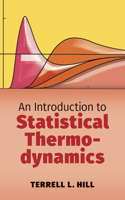 An Introduction to Statistical Thermodynamics: (Dover Books on Physics)