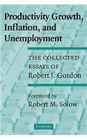 Productivity Growth, Inflation, and Unemployment