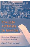 Pro-Life Activists in America