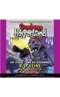 Say Cheese - And Die Screaming! (Goosebumps Horrorland #8)