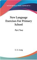 New Language Exercises For Primary School: Part Two