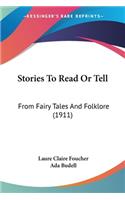 Stories To Read Or Tell