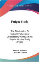 Fatigue Study