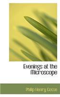 Evenings at the Microscope