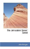 The Jerusalem Sinner Saved