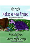 Myrtle Makes a New Friend