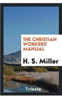 The Christian Workers' Manual
