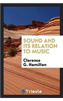 Sound and Its Relation to Music
