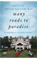 Many Roads to Paradise: An Anthology of Sri Lankan Literature
