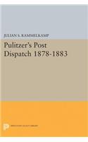 Pulitzer's Post Dipatch: (Princeton Legacy Library)