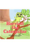Harriett the Caterpillar