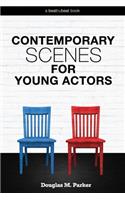 Contemporary Scenes for Young Actors