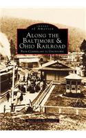 Along the Baltimore & Ohio Railroad