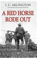 A Red Horse Rode Out