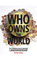 WHO OWNS THE WORLD