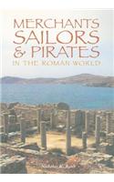 Merchants, Sailors and Pirates in the Roman World