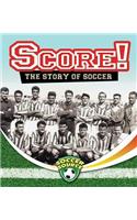 Score! The Story of Soccer