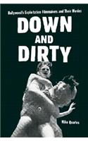 Down and Dirty