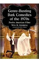 Genre-Busting Dark Comedies of the 1970s