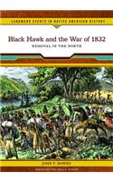 Black Hawk and the War of 1832