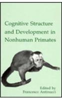Cognitive Structures and Development in Nonhuman Primates