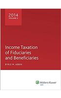 Income Taxation of Fiduciaries and Beneficiaries (2014)