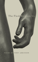 Flesh Between Us