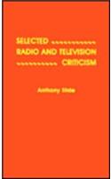 Selected Radio and Television Criticism
