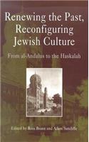 Renewing the Past, Reconfiguring Jewish Culture