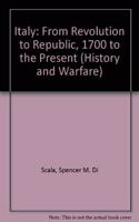 Italy: From Revolution to Republic, 1700 to the Present