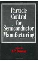 Particle Control for Semiconductor Manufacturing