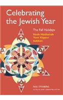 Celebrating the Jewish Year: The Fall Holidays