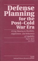 Defense Planning for the Post-Cold War Era