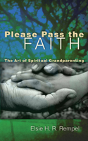 Please Pass the Faith