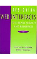 Designing Web Interfaces to Library Services and Resources