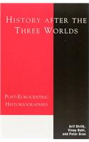 History After the Three Worlds