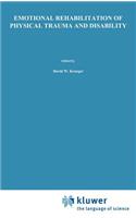 Emotional Rehabilitation of Physical Trauma and Disability