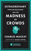 Extraordinary Popular Delusions and the Madness of Crowds (Harriman Definitive Editions)