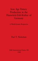 Iron Age Pottery Production in the Hunsrück-Eifel-Kultur of Germany: A World-System Perspective